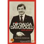 Dip Dalga Davutoğlu - Fatih Bayhan - Paradoks Yayınları