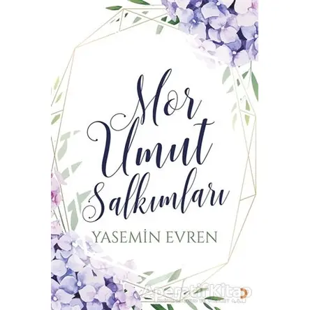 Mor Umut Salkımları - Yasemin Evren - Cinius Yayınları