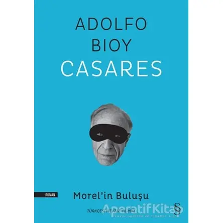 Morel’in Buluşu - Adolfo Bioy Casares - Everest Yayınları