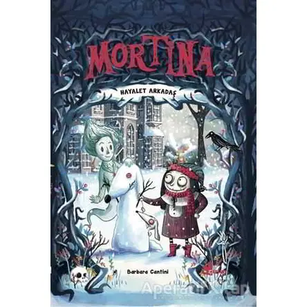 Mortina - Hayalet Arkadaş - Barbara Cantini - Çınar Yayınları