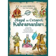 Hayal ve Cesaret Kahramanları - 2 - Halil Ersin Avcı - Mosquito Yayınları