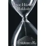 İnce Hüzün Bakkalı - Ümit Rona - Altınordu Yayınları