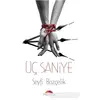 Üç Saniye - Seyfi Bozçelik - Motto Yayınları