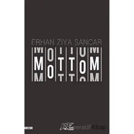 Mottom - Erhan Ziya Sancar - Kuytu Yayınları