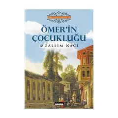 Ömerin Çocukluğu - Muallim Naci - Yörünge Yayınları