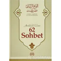 62 Sohbet - Gavs-ı Azam Seyyid Abdülkadir Geylani - Muallim Neşriyat