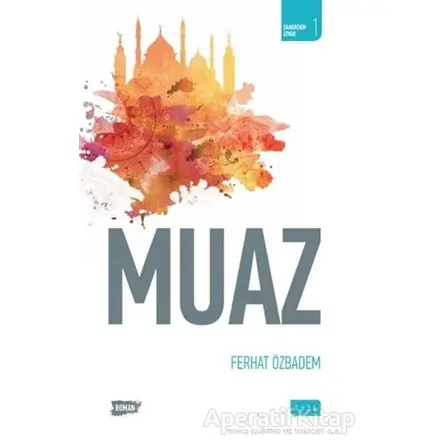 Muaz - Ferhat Özbadem - Sude Kitap