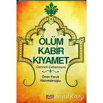 Ölüm Kabir Kıyamet - Ömer Faruk Haznedaroğlu - Medine Yayınları