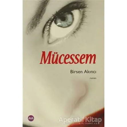 Mücessem - Birsen Akıncı - Aya Kitap