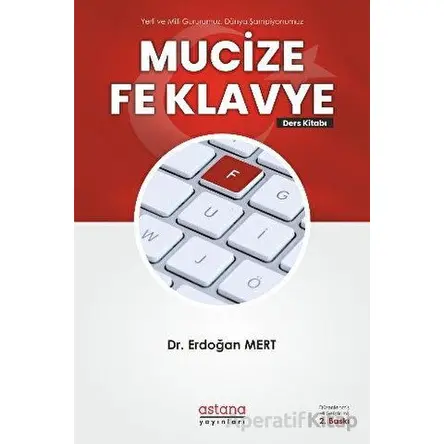 Mucize Fe Klavye - Erdoğan Mert - Astana Yayınları