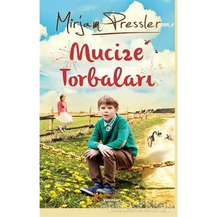 Mucize Torbaları - Mirjam Pressler - Kelime Yayınları