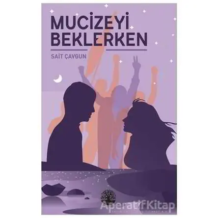 Mucizeyi Beklerken - Sait Çavgun - Vivo Yayınevi