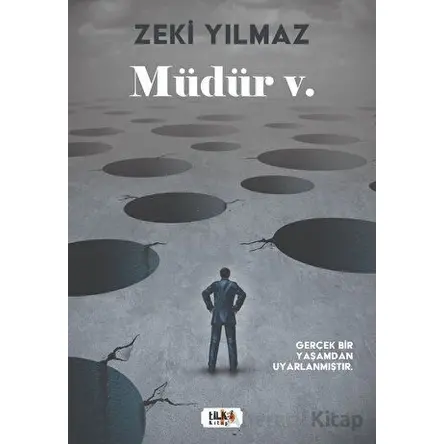 Müdür v. - Zeki Yılmaz - Tilki Kitap