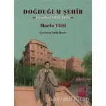 Doğduğum Şehir - Mario Vitti - İstos Yayıncılık