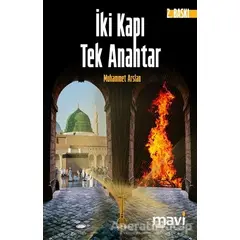 İki Kapı Tek Anahtar - Muhammet Arslan - Mavi Yayıncılık