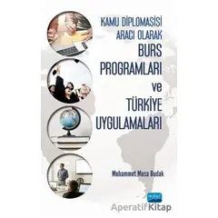 Kamu Diplomasisi Aracı Olarak Burs Programları ve Türkiye Uygulamaları