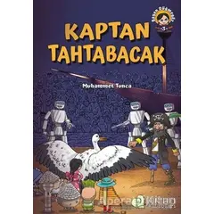 Kaptan Tahtabacak - Muhammet Tunca - Pırıltı Kitapları - Erkam