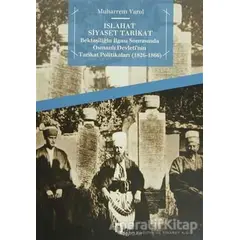 Islahat Siyaset Tarikat - Muharrem Varol - Dergah Yayınları