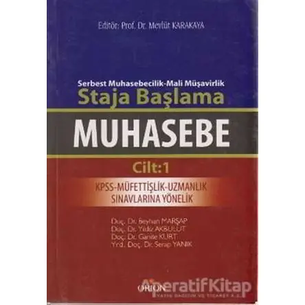 Muhasebe Cilt: 1 - Serbest Muhasebecilik-Mali Müşavirlik Staja Başlama