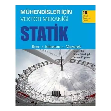 Mühendisler için Vektör Mekaniği Statik - Ferdinand Beer - Literatür Yayıncılık - Akademik Kitaplar