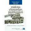 Makina Elemanları Problemleri - İsfendiyar Bakşiyev - Nobel Akademik Yayıncılık