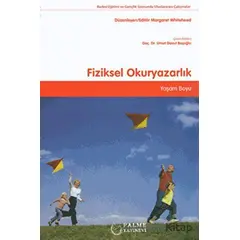 Fiziksel Okuryazarlık - Margaret Whitehead - Palme Yayıncılık