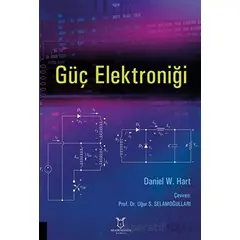 Güç Elektroniği - Daniel W. Hart - Akademisyen Kitabevi