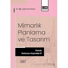 Mimarlık, Planlama ve Tasarım Alanında Uluslararası Araştırmalar III