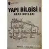 Yapı Bilgisi 1 / Ders Notları - Nüshet Ak - Birsen Yayınevi