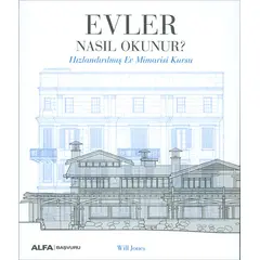 Evler Nasıl Okunur? - Will Jones - Alfa Yayınları