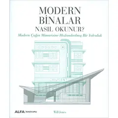 Modern Binalar Nasıl Okunur? - Will Jones - Alfa Yayınları