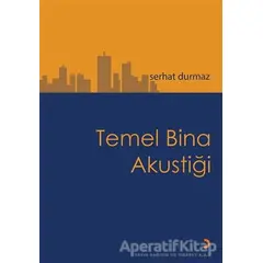 Temel Bina Akustiği - Serhat Durmaz - Cinius Yayınları