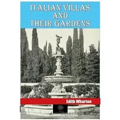 Italian Villas and Their Gardens - Edith Wharton - Platanus Publishing