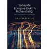 Sanayide Enerji ve Elektrik Mühendisliği - Levent Kılıç - Cinius Yayınları