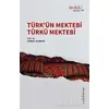 Türk’ün Mektebi Türkü Mektebi - Cemal Kurnaz - Muhit Kitap
