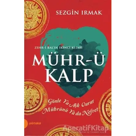 Mühr-ü Kalp - Sezgin Irmak - Portakal Kitap