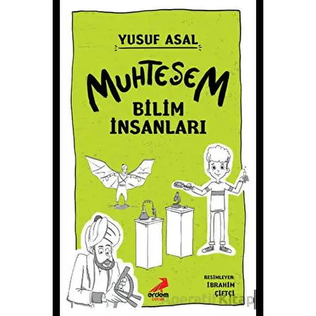 Muhteşem Bilim İnsanları - Yusuf Asal - Erdem Çocuk