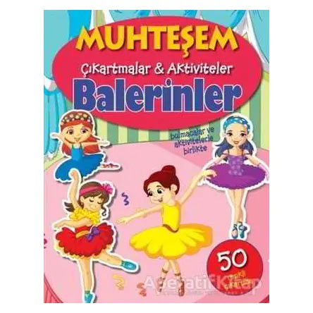 Balerinler - Muhteşem Çıkartmalar ve Aktiviteler - Kolektif - Parıltı Yayınları