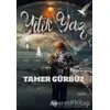 Yitik Yaz - Tamer Gürbüz - Mühür Kitaplığı