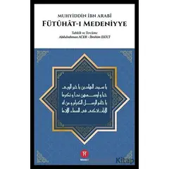Fütuhat-ı Medeniyye - Muhyiddin İbn Arabi - Hikemiyat Yayınevi