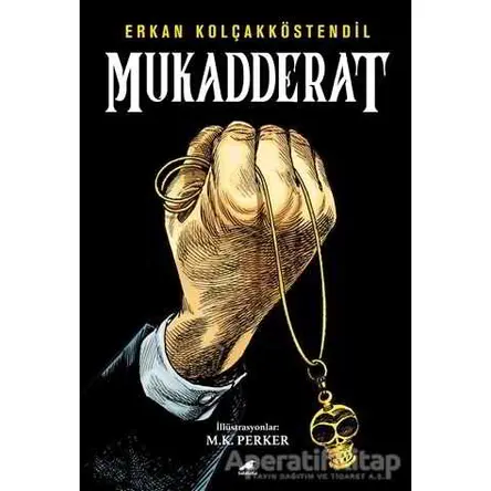 Mukadderat - Erkan Kolçak Köstendil - Kara Karga Yayınları