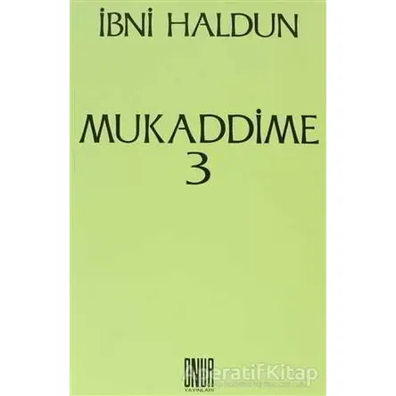 Mukaddime Cilt: 3 - İbn Haldun - Onur Yayınları