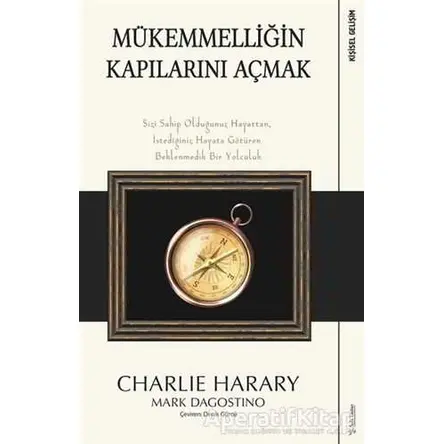 Mükemmelliğin Kapılarını Açmak - Charlie Harary - Sola Unitas