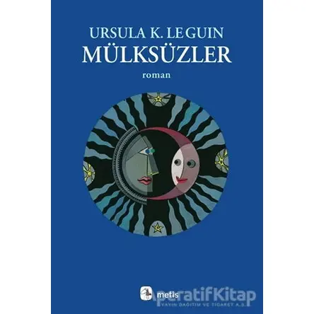 Mülksüzler - Ursula K. Le Guin - Metis Yayınları