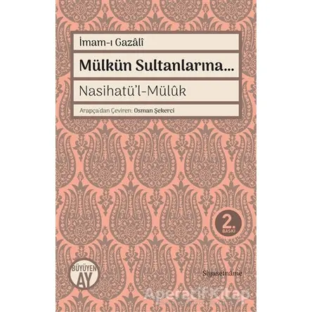 Mülkün Sultanlarına - İmam-ı Gazali - Büyüyen Ay Yayınları