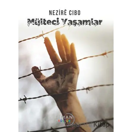 Mülteci Yaşamlar - Nezire Cibo - Liman Yayınevi