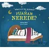 Pijamam Nerede? Where are my Pyjamas? - Fatma Arıcı - Multibem Yayınları