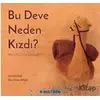Bu Deve Neden Kızdı? Why is the Camel So Angry? - Elif Santur - Multibem Yayınları