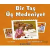 Bir Taş Üç Medeniyet - Sare Bilgen - Multibem Yayınları