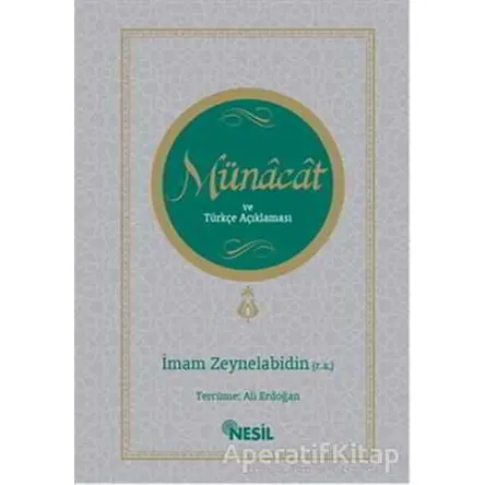 Münacat ve Türkçe Açıklaması - İmam Ali Zeynelabidin - Nesil Yayınları